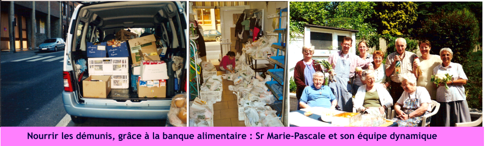 Nourrir les dmunis, grce  la banque alimentaire : Sr Marie-Pascale et son quipe dynamique